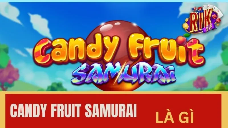 Giới thiệu thông tin về hũ kẹo Candy Fruit Samurai