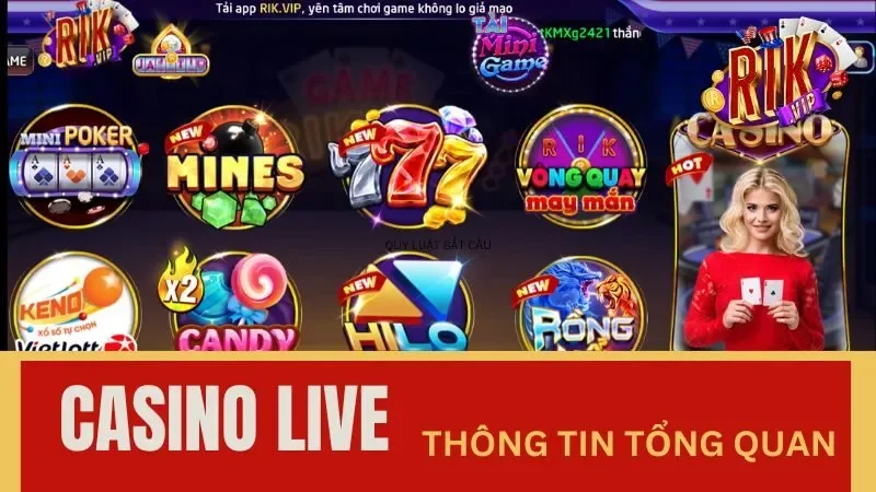 Casino Live thiên đường game đổi thưởng chuẩn 5 sao