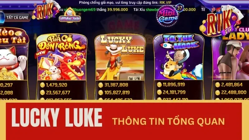 Thông tin tổng quan về game nổ hũ Lucky Luke