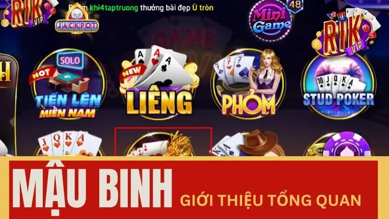 Mậu Binh là gì?