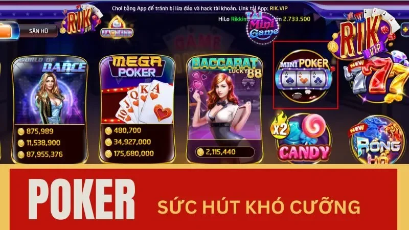 Poker sức hút khó cưỡng làng game cá cược